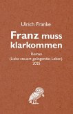 Franz muss klarkommen Franz muss klarkommen