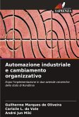 Automazione industriale e cambiamento organizzativo