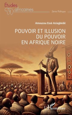 Cover Pouvoir et illusion du pouvoir en Afrique Noire