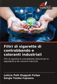 Filtri di sigarette di contrabbando e coloranti industriali