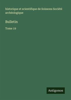 Bulletin - Société archéologique, historique et scientifique de Soissons