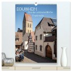 EGUISHEIM Eins der schönsten Dörfer Frankreichs (hochwertiger Premium Wandkalender 2026 DIN A2 hoch), Kunstdruck in Hochglanz EGUISHEIM Eins der schönsten Dörfer Frankreichs (hochwertiger Premium Wandkalender 2026 DIN A2 hoch), Kunstdruck in Hochglanz