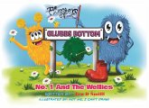 No. 1 and the Wellies (The Monsters of Glubbs Bottom) No. 1 and the Wellies (The Monsters of Glubbs Bottom)