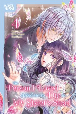 Cover The Person I Loved Asked Me to Die in My Sister's Stead, Volume 4