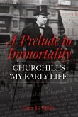 A Prelude to Immortality A Prelude to Immortality
