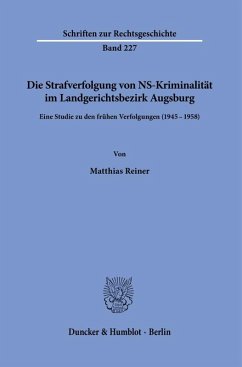 Cover Die Strafverfolgung von NS-Kriminalität im Landgerichtsbezirk Augsburg