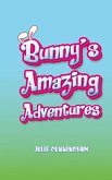 Bunny s Amazing Adventures Bunny s Amazing Adventures