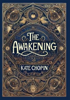 The Awakening (Collector's Edition) (Laminated Hardback with Jacket) - Chopin, Kate