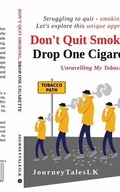 Cover Don't Quit Smoking, Drop One Cigarette