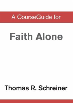 A CourseGuide for Faith Alone - Zondervan