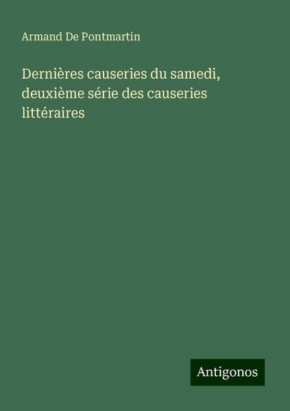 Dernières causeries du samedi, deuxième série des causeries littéraires