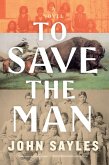 To Save the Man To Save the Man