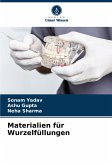 Materialien für Wurzelfüllungen Materialien für Wurzelfüllungen