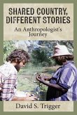 Shared Country, Different Stories Shared Country, Different Stories