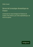Revue de la musique dramatique en France Revue de la musique dramatique en France