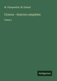 Ciceron - Oeuvres completes