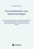 Vom Facharbeiter zum Sachverständigen Vom Facharbeiter zum Sachverständigen