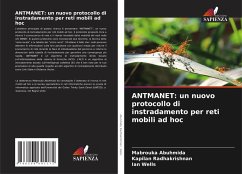 ANTMANET: un nuovo protocollo di instradamento per reti mobili ad hoc - Abuhmida, Mabrouka;Radhakrishnan, Kapilan;Wells, Ian