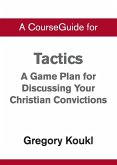 A CourseGuide for Tactics A CourseGuide for Tactics