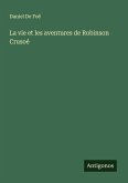 La vie et les aventures de Robinson Crusoé