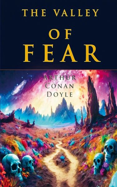 The Valley of Fear The Valley of Fear