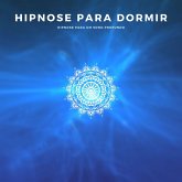 Hipnose para Dormir / Hipnose para um Sono Profundo (Versão para o Brasil) (MP3-Download) Hipnose para Dormir / Hipnose para um Sono Profundo (Versão para o Brasil) (MP3-Download)