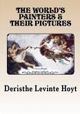 The World's Painters and Their Pictures The World's Painters and Their Pictures