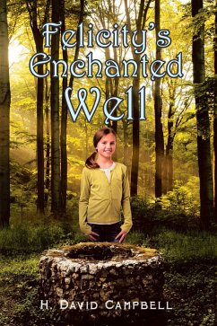 Cover Felicity's Enchanted Well (eBook, ePUB)