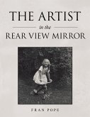 The Artist in the Rear View Mirror (eBook, ePUB)