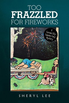 Cover Too Frazzled for Fireworks (eBook, ePUB)