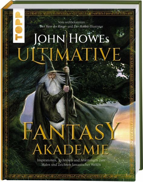 John Howes Ultimative Fantasy-Akademie   (Mängelexemplar) John Howes Ultimative Fantasy-Akademie   (Mängelexemplar)