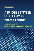 A Bridge Between Lie Theory and Frame Theory (eBook, PDF)