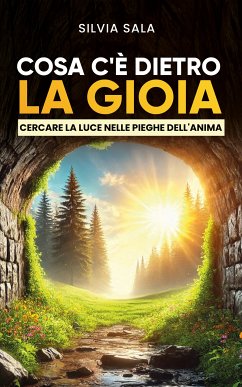 Cosa c’è dietro la gioia? (eBook, ePUB) - Sala, Silvia