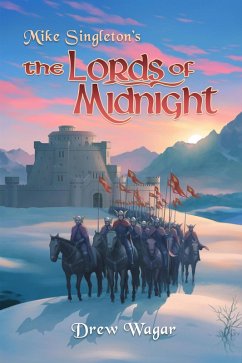 The Lords of Midnight (The Midnight Chronicles, #1) (eBook, ePUB) - Wagar, Drew
