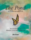 The Pond: An Excursion to Naturism (eBook, ePUB) The Pond: An Excursion to Naturism (eBook, ePUB)