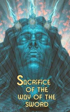Sacrifice of the Way of the Sword (eBook, ePUB) - Willianinnovador