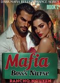 Mafia Boss's Nurse (eBook, ePUB)