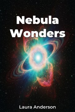 Nebula Wonders (eBook, ePUB) - Anderson, Laura