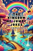 The Kingdom of Jumpy Jokes (eBook, ePUB) The Kingdom of Jumpy Jokes (eBook, ePUB)