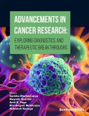 Advancements in Cancer Research: Exploring Diagnostics and Therapeutic Breakthroughs (eBook, ePUB) Advancements in Cancer Research: Exploring Diagnostics and Therapeutic Breakthroughs (eBook, ePUB)