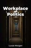 Workplace Politics (eBook, ePUB)