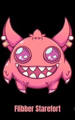 Cover Flibber Starefort (Tiny Beasts, Big-Eyed Terrors, #3) (eBook, ePUB)