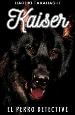 Kaiser: El perro detective (eBook, ePUB) - Takahashi, Haruki