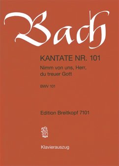 Cover Nimm von uns Herr du treuer Gott Kantate Nr.101 BWV101 Klavierauszug (dt)