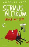 Servus Aleikum (eBook, ePUB) Servus Aleikum (eBook, ePUB)