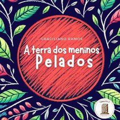 A Terra Dos Meninos Pelados (MP3-Download) - Ramos, Graciliano