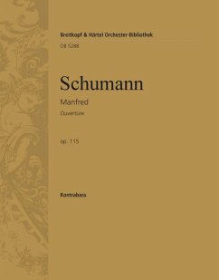 Ouvertüre zum Dramatischen Gedicht Manfred nach Lord Byron op.115 für Orchester Kontrabass