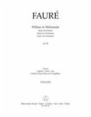 Fauré, Gabriel Pelléas et Mélisande op. 80 -Suite für Orchester- Vc Stimme(n)