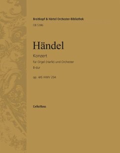 Konzert B-Dur op.4,6 HWV294 für Orgel (Harfe) und Orchester Cello / Baß
