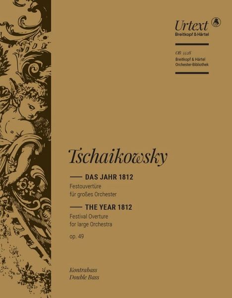 Das Jahr 1812 op.49 für Orchester Kontrabass Das Jahr 1812 op.49 für Orchester Kontrabass